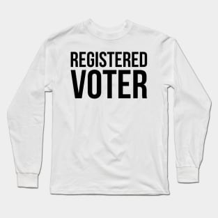 Registered Voter Long Sleeve T-Shirt